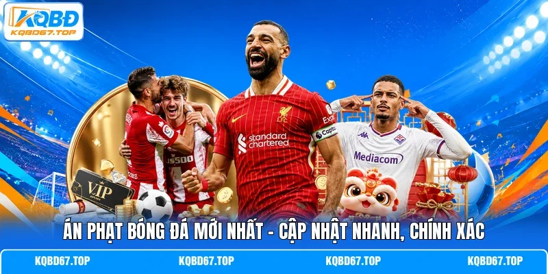 Án phạt bóng đá mới nhất