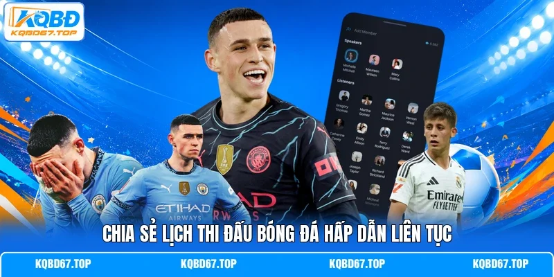 Chia sẻ lịch thi đấu bóng đá hấp dẫn liên tục