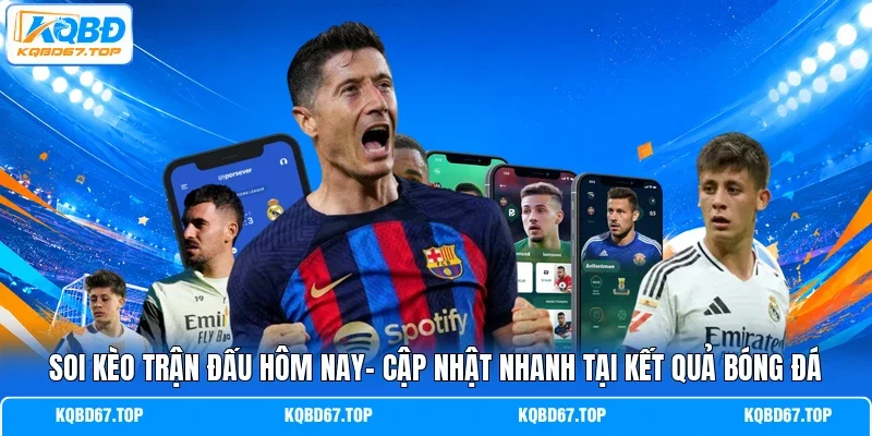 soi kèo trận đấu hôm nay