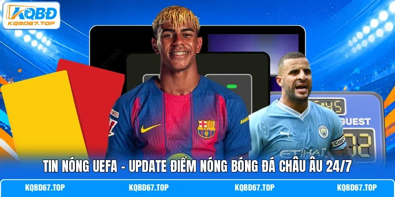 Tin nóng Uefa